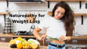 Naturopathy for Weight Loss: Slim Down Without Starving Yourself